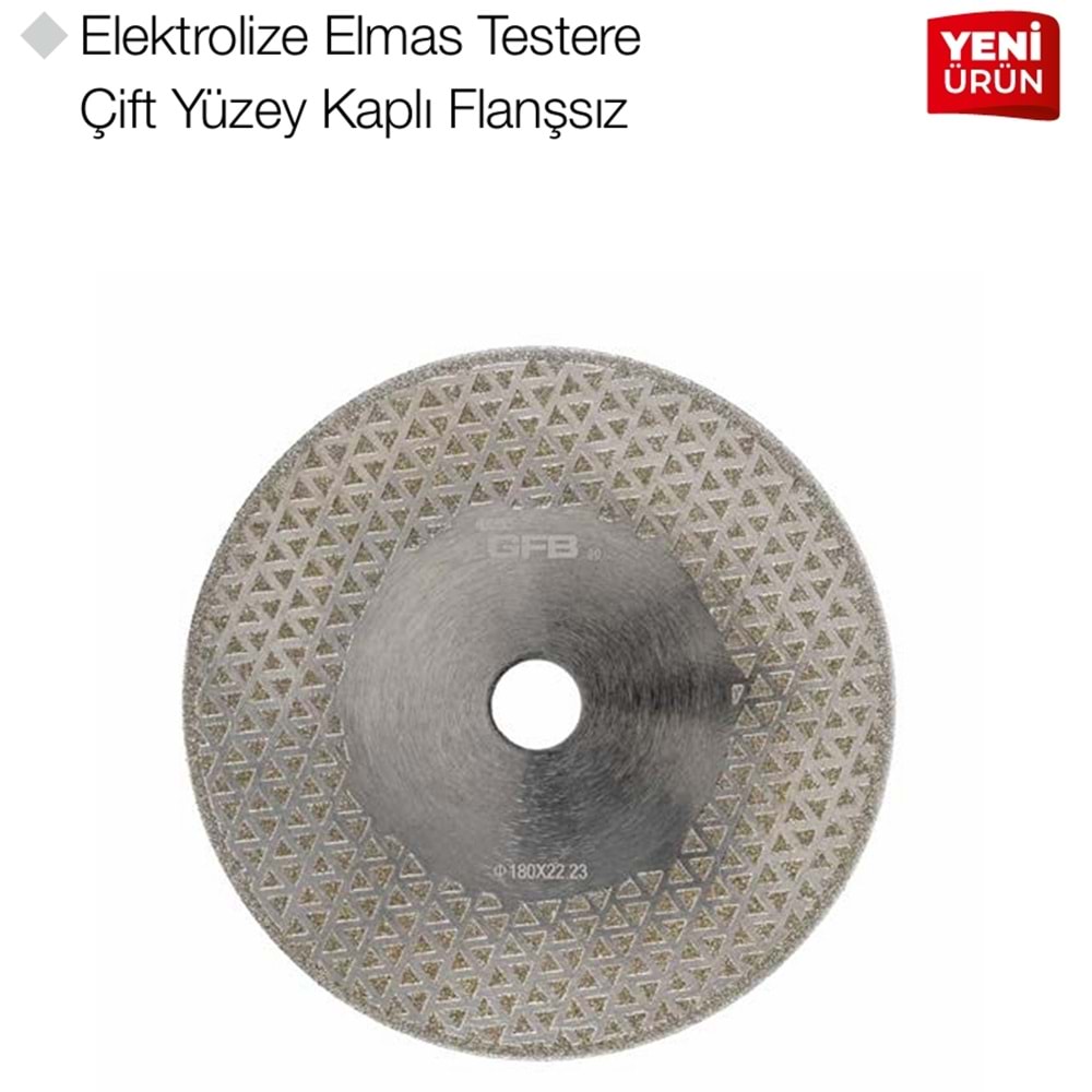 GFB2399 ELEKTROLİZE ELMAS TESTERE ÇİFT YÜZEY 180*22,2mm FLANŞSIZ