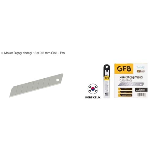 GFB4522 MAKET BIÇAĞI YEDEĞİ SK5 KORE ÇELİK 18*0,5mm 10LU KUTU